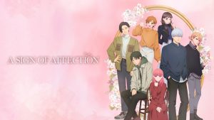  A Sign of Affection - Top truyện tranh anime ngôn tình được yêu thích nhất